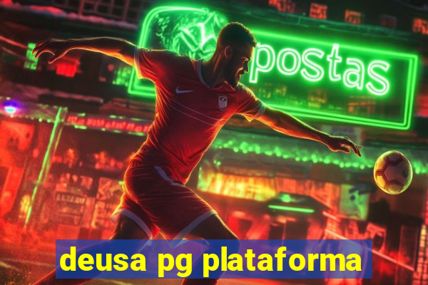 deusa pg plataforma